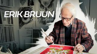 Erik Bruun - vielä yksi työ