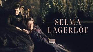 Selma Lagerlöfin elämä ja työ