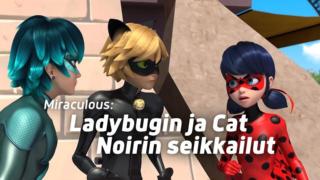 Miraculous: Ladybugin ja Cat Noirin seikkailut (7) - Rakas perhe